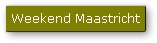 Weekend Maastricht
